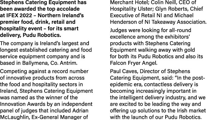 Stephens Catering Equipment has been awarded the top accolade at IFEX 2022   Northern Ireland s premier food, drink,    