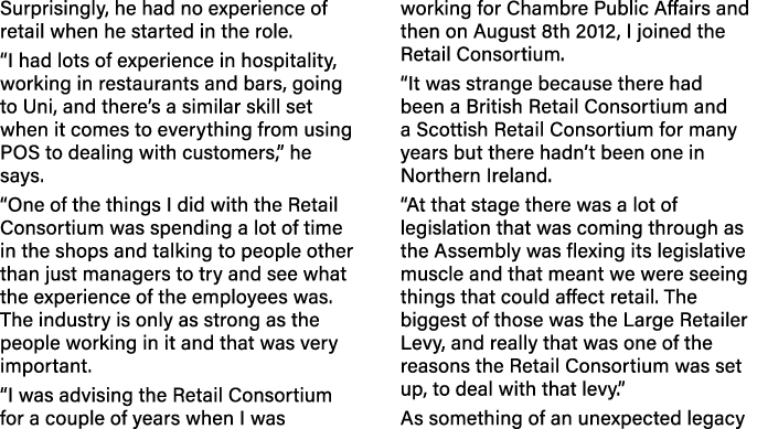Surprisingly, he had no experience of retail when he started in the role   I had lots of experience in hospitality, w   