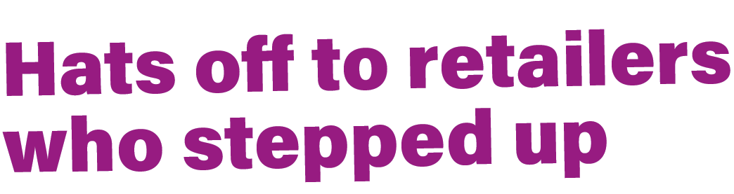 Hats off to retailers who stepped up