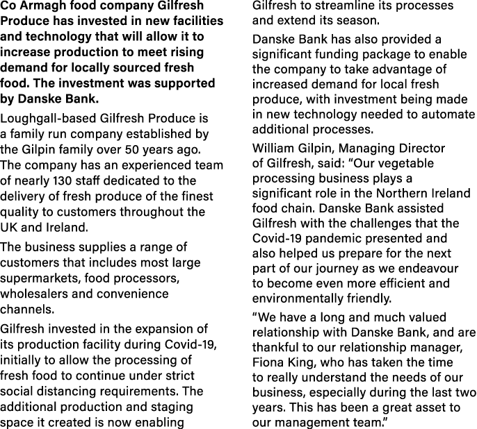 Co Armagh food company Gilfresh Produce has invested in new facilities and technology that will allow it to increase    