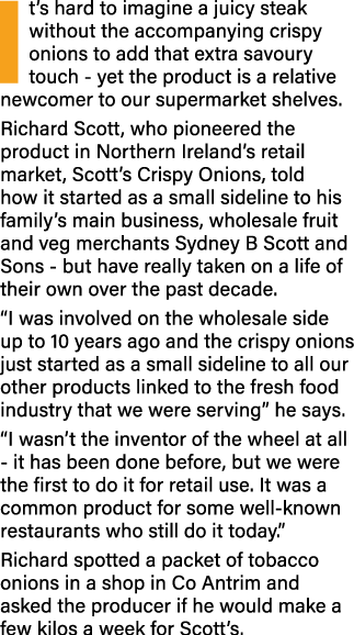 It s hard to imagine a juicy steak without the accompanying crispy onions to add that extra savoury touch - yet the p   