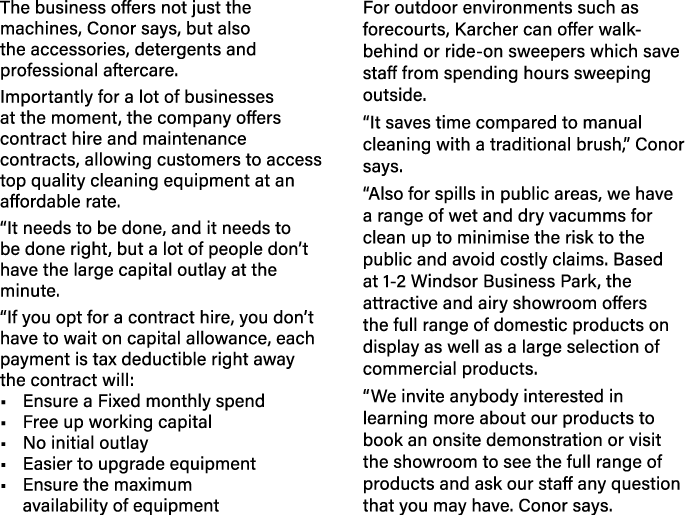 The business offers not just the machines, Conor says, but also the accessories, detergents and professional aftercar   