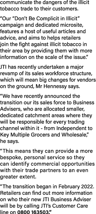 communicate the dangers of the illicit tobacco trade to their customers   Our  Don t Be Complicit in Illicit  campaig   
