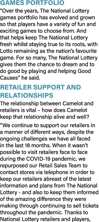 Games portfolio  Over the years, The National Lottery games portfolio has evolved and grown so that players have a va   