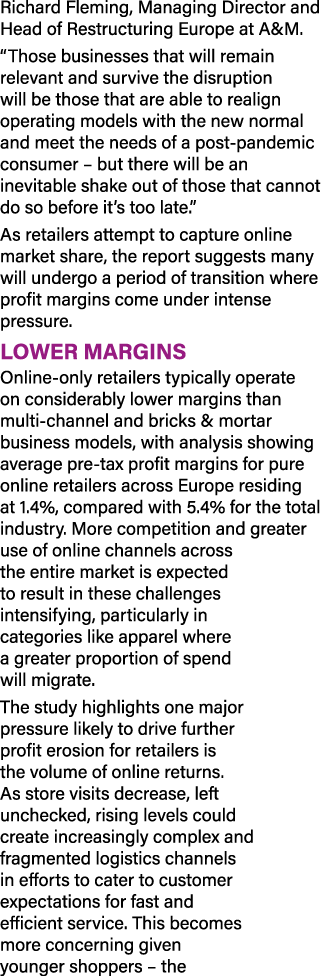 Richard Fleming, Managing Director and Head of Restructuring Europe at A&M   Those businesses that will remain releva   