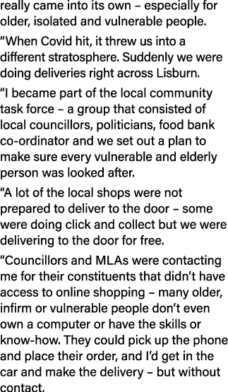 really came into its own   especially for older, isolated and vulnerable people   When Covid hit, it threw us into a    