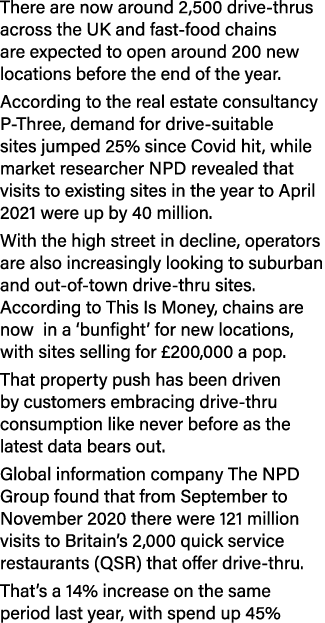 There are now around 2,500 drive-thrus across the UK and fast-food chains are expected to open around 200 new locatio   