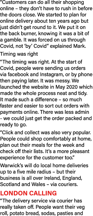 Customers can do all their shopping online   they don t have to rush in before the doors close  We started to plan f   