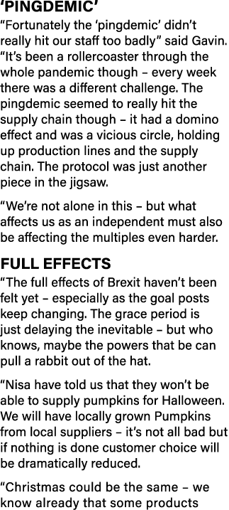  Pingdemic   Fortunately the  pingdemic  didn t really hit our staff too badly  said Gavin   It s been a rollercoaste   