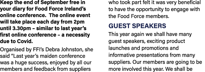 Keep the end of September free in your diary for Food Force Ireland s online conference  The online event will take p   