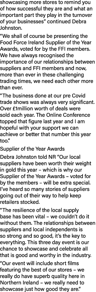 showcasing more stores to remind you of how successful they are and what an important part they play in the turnover    