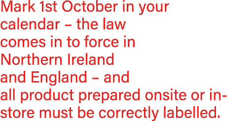Mark 1st October in your calendar   the law comes in to force in Northern Ireland and England   and all product prepa   