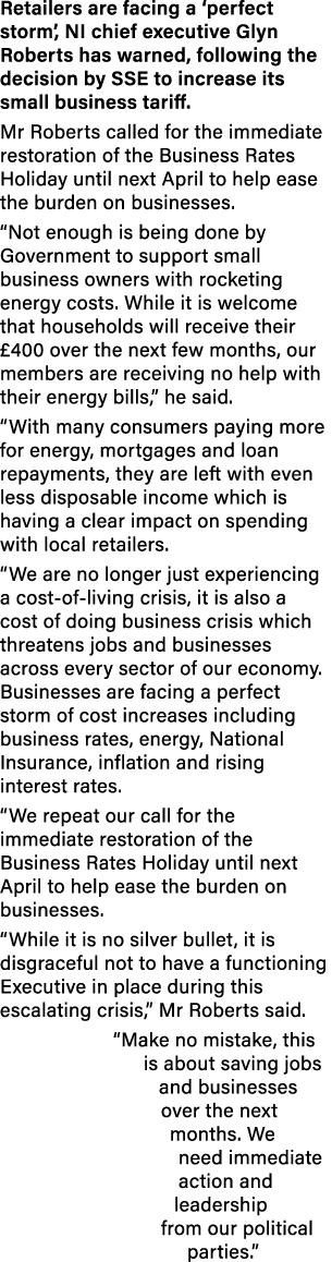Retailers are facing a  perfect storm , NI chief executive Glyn Roberts has warned, following the decision by SSE to    