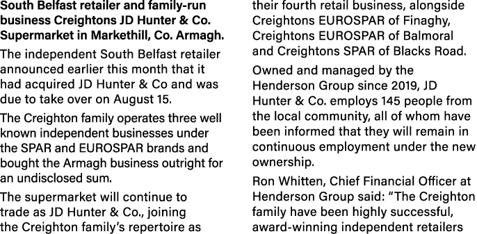 South Belfast retailer and family-run business Creightons JD Hunter & Co  Supermarket in Markethill, Co  Armagh  The    