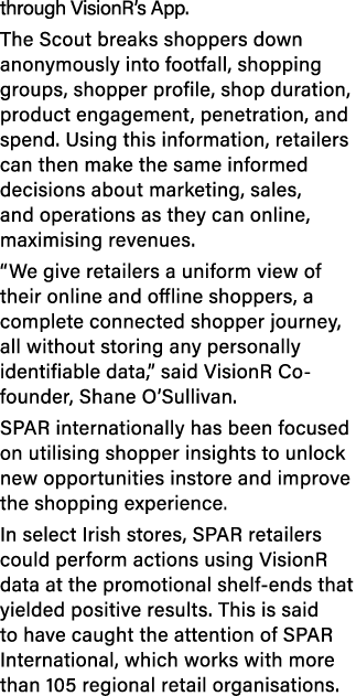 through VisionR s App  The Scout breaks shoppers down anonymously into footfall, shopping groups, shopper profile, sh   