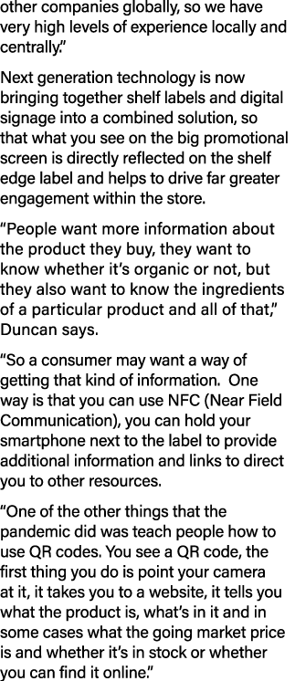 other companies globally, so we have very high levels of experience locally and centrally   Next generation technolog   