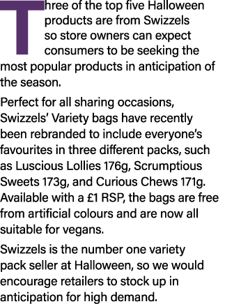 Three of the top five Halloween products are from Swizzels so store owners can expect consumers to be seeking the mos   