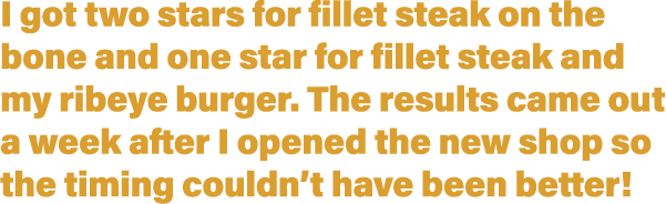 I got two stars for fillet steak on the bone and one star for fillet steak and my ribeye burger  The results came out   