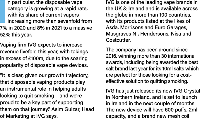 In particular, the disposable vape category is growing at a rapid rate, with its share of current vapers increasing m   