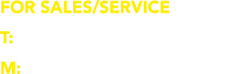 for sales service T: 028 9181 0000 M: 07904 969770
