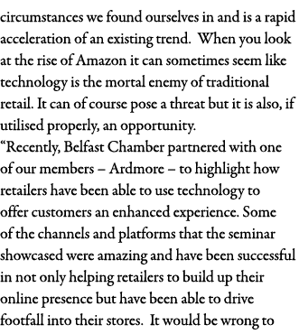 circumstances we found ourselves in and is a rapid acceleration of an existing trend  When you look at the rise of Am   