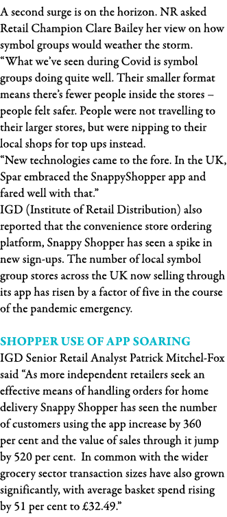 A second surge is on the horizon  NR asked Retail Champion Clare Bailey her view on how symbol groups would weather t   