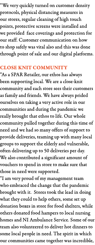  We very quickly turned on customer density protocols, physical distancing measures in our stores, regular cleaning o   