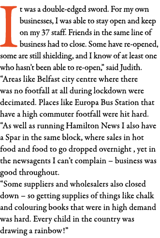 It was a double-edged sword  For my own businesses, I was able to stay open and keep on my 37 staff  Friends in the s   