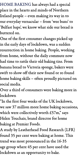 Home baking has always had a special place in the hearts and minds of Northern Ireland people   even making its way i   