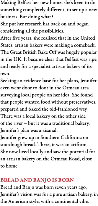 Making Belfast her new home, she s keen to do something completely different, to set up a new business  But doing wha   