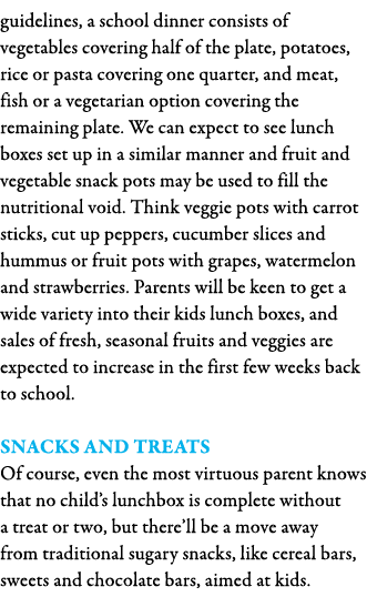 guidelines, a school dinner consists of vegetables covering half of the plate, potatoes, rice or pasta covering one q   