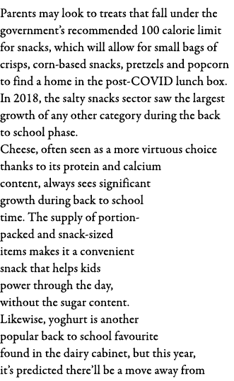 Parents may look to treats that fall under the government s recommended 100 calorie limit for snacks, which will allo   