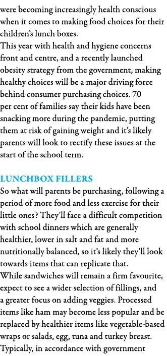 were becoming increasingly health conscious when it comes to making food choices for their children s lunch boxes  Th   