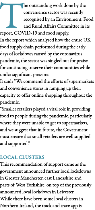 The outstanding work done by the convenience sector was recently recognised by an Environment, Food and Rural Affairs   