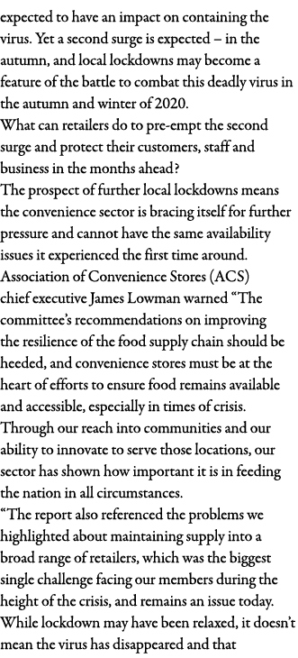 expected to have an impact on containing the virus  Yet a second surge is expected   in the autumn, and local lockdow   
