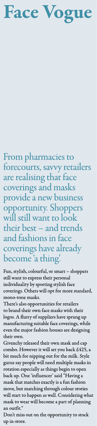Face Vogue From pharmacies to forecourts, savvy retailers are realising that face coverings and masks provide a new b   