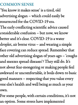 Common Sense  You know it makes sense  is a tired, old advertising slogan   which could easily be resurrected for the   