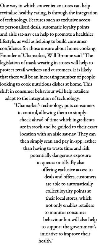 One way in which convenience stores can help revitalise healthy eating, is through the integration of technology  Fea   