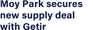 Moy Park secures new supply deal with Getir 
