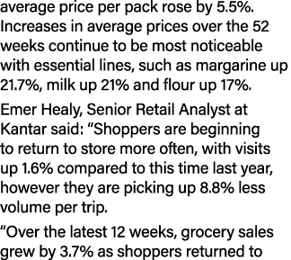 average price per pack rose by 5.5%. Increases in average prices over the 52 weeks continue to be most noticeable wit...