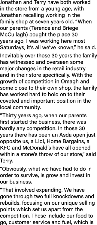 Jonathan and Terry have both worked in the store from a young age, with Jonathan recalling working in the family shop...