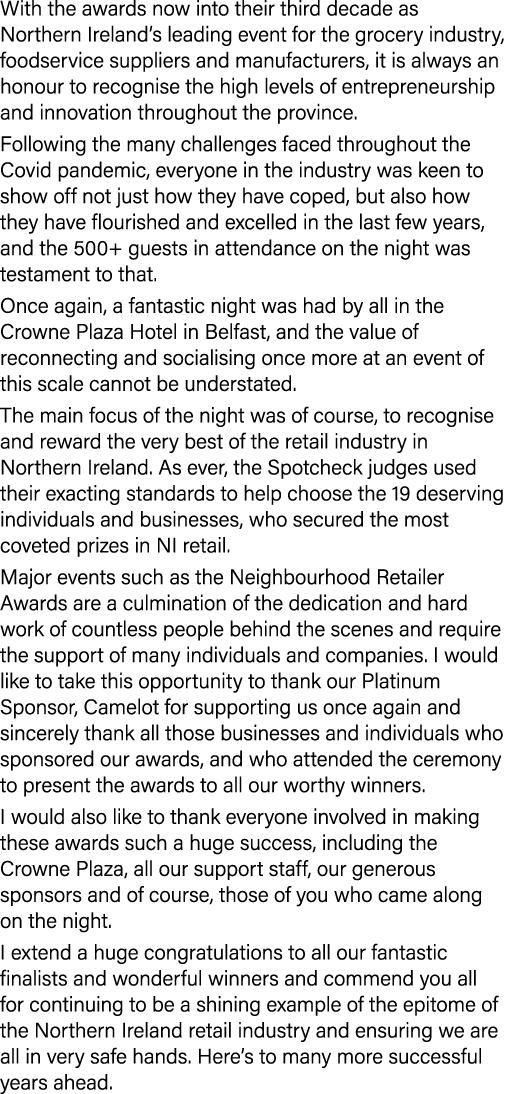 With the awards now into their third decade as Northern Ireland’s leading event for the grocery industry, foodservice...