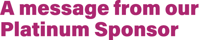 A message from our Platinum Sponsor