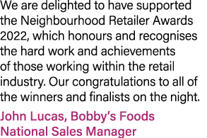 We are delighted to have supported the Neighbourhood Retailer Awards 2022, which honours and recognises the hard work...