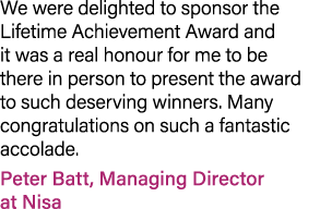 We were delighted to sponsor the Lifetime Achievement Award and it was a real honour for me to be there in person to ...