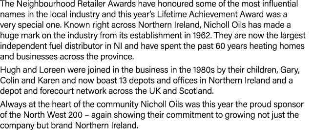 The Neighbourhood Retailer Awards have honoured some of the most influential names in the local industry and this yea...