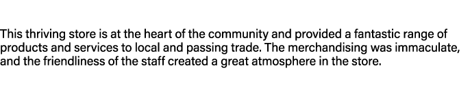 This thriving store is at the heart of the community and provided a fantastic range of products and services to local...