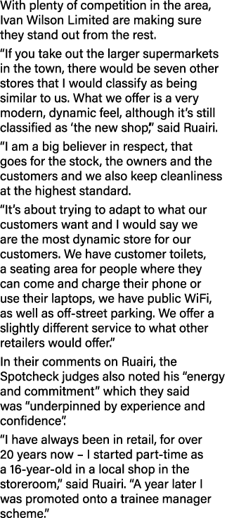 With plenty of competition in the area, Ivan Wilson Limited are making sure they stand out from the rest. “If you tak...