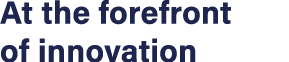At the forefront of innovation