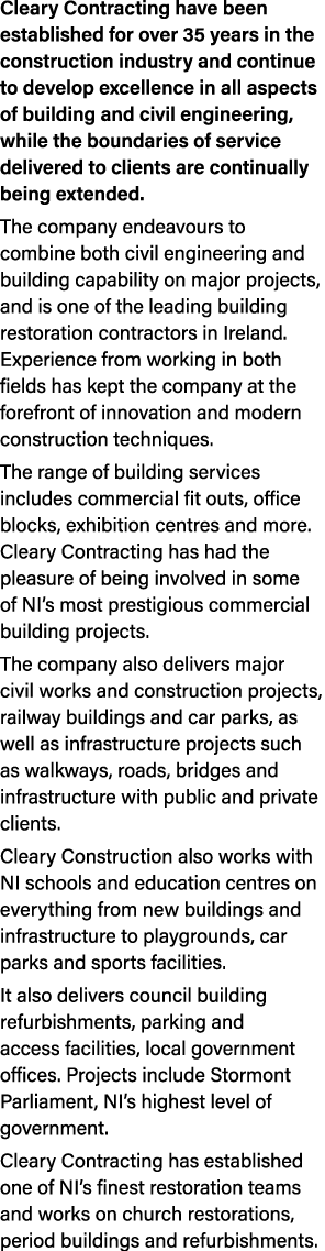 Cleary Contracting have been established for over 35 years in the construction industry and continue to develop excel   